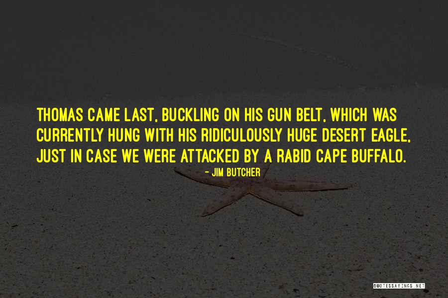 Buckling Quotes By Jim Butcher Buckling Quotes By Jim Butcher