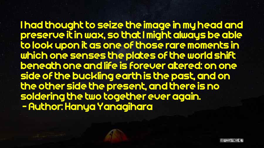 Buckling Up Quotes By Hanya Yanagihara