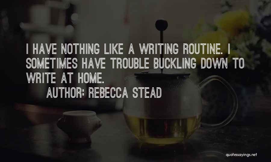 Buckling Up Quotes By Rebecca Stead