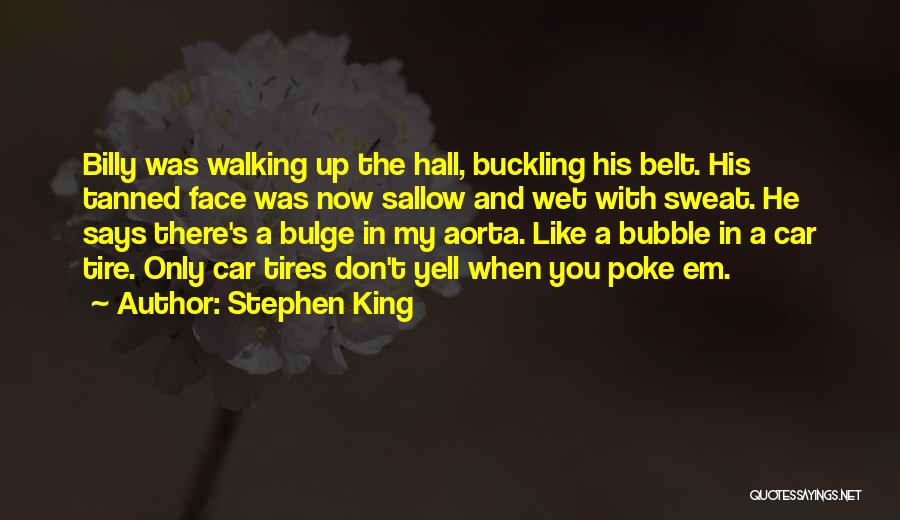 Buckling Up Quotes By Stephen King