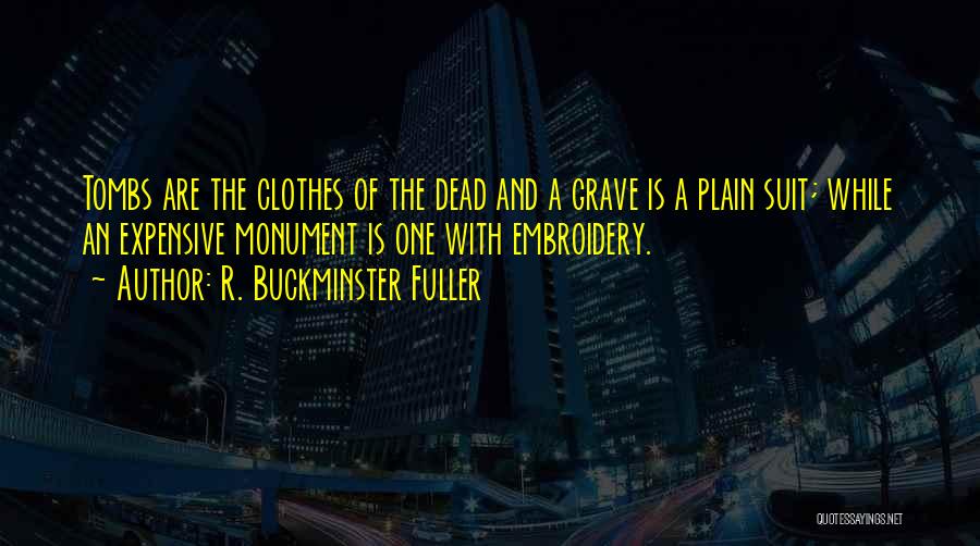 Buckminster Quotes By R. Buckminster Fuller