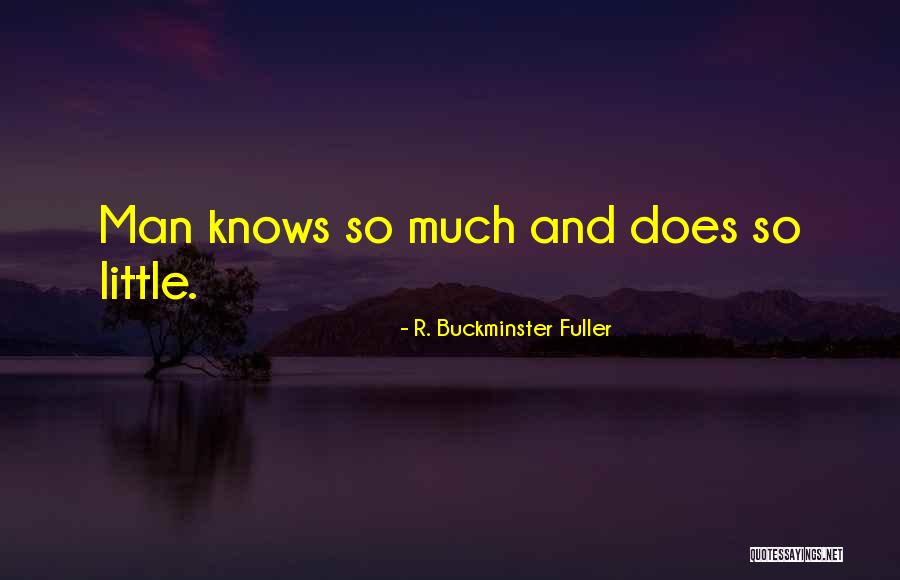 Buckminster Quotes By R. Buckminster Fuller Buckminster Quotes By R. Buckminster Fuller