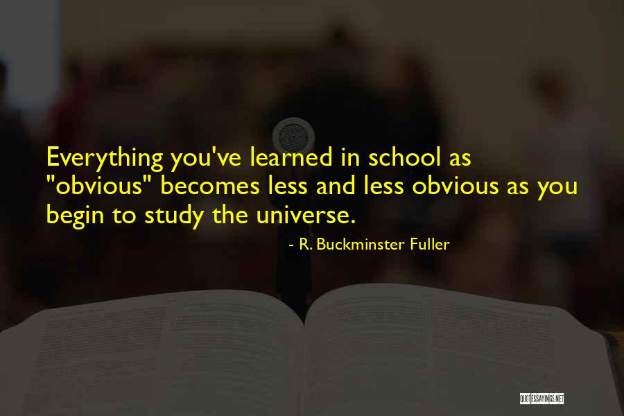 Buckminster Quotes By R. Buckminster Fuller