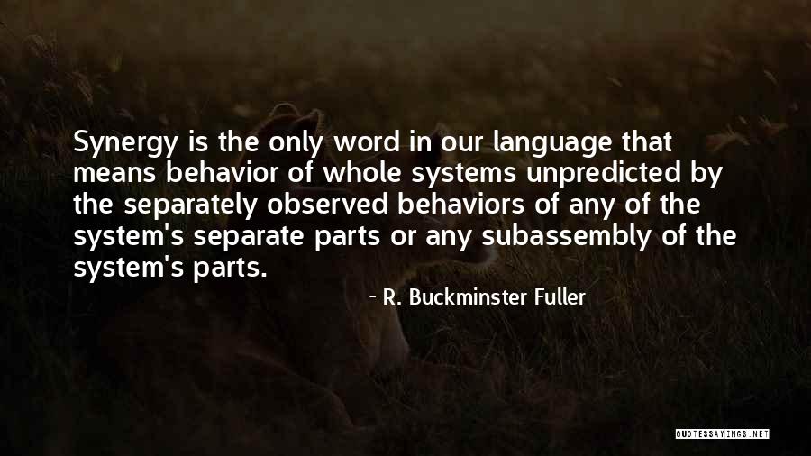 Buckminster Quotes By R. Buckminster Fuller