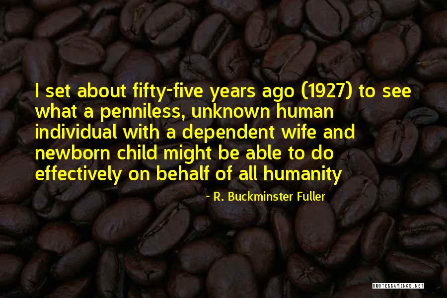 Buckminster Quotes By R. Buckminster Fuller Buckminster Quotes By R. Buckminster Fuller