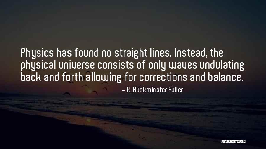 Buckminster Quotes By R. Buckminster Fuller