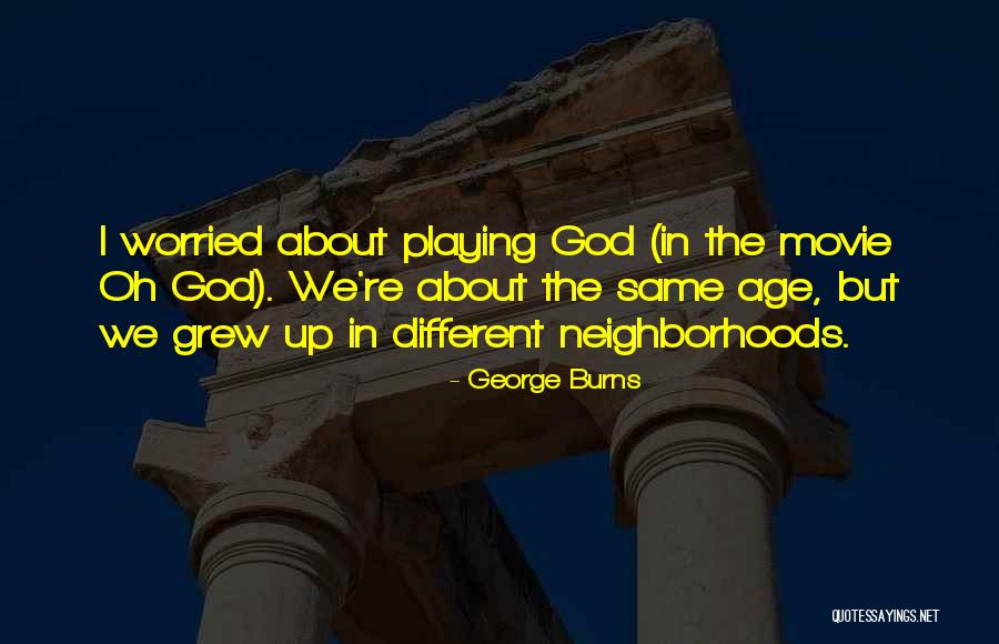 Bucknuts Quotes By George Burns Bucknuts Quotes By George Burns