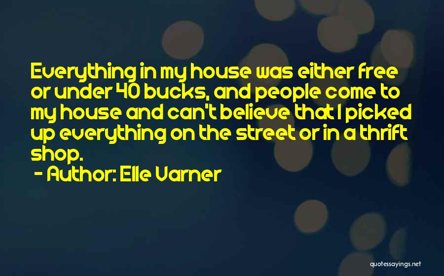 Bucks Quotes By Elle Varner