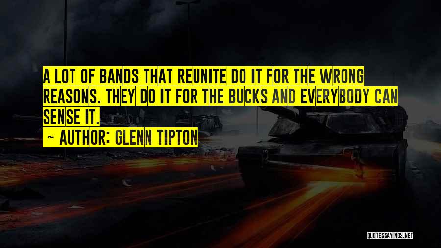 Bucks Quotes By Glenn Tipton