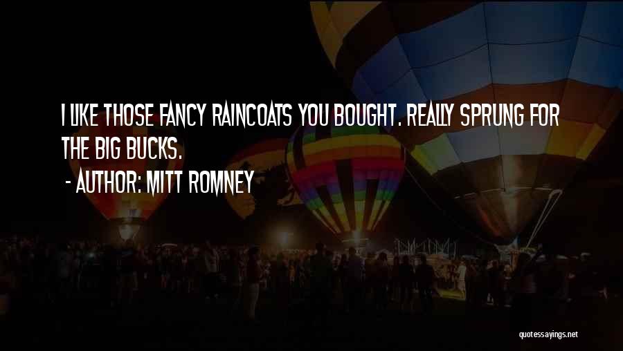 Bucks Quotes By Mitt Romney