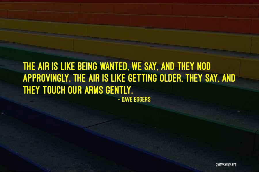Buckskins National Geographic Quotes By Dave Eggers Buckskins National Geographic Quotes By Dave Eggers