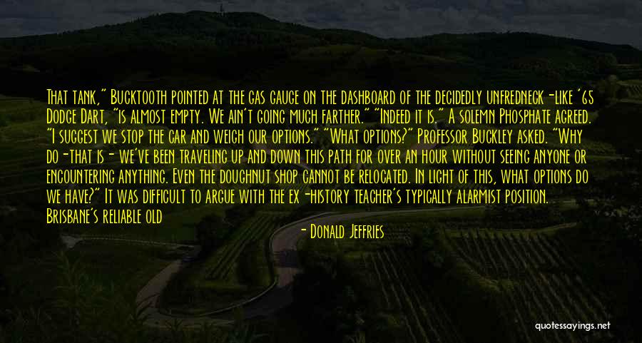 Bucktooth Quotes By Donald Jeffries Bucktooth Quotes By Donald Jeffries