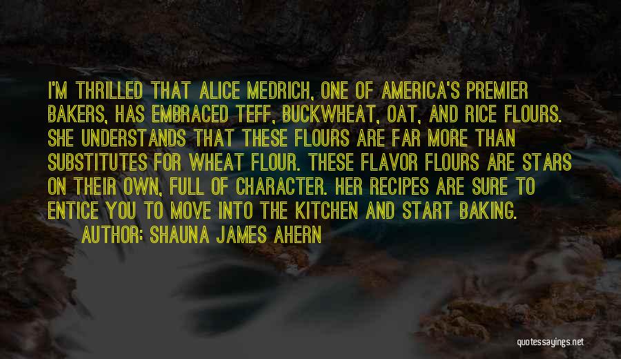 Buckwheat Quotes By Shauna James Ahern