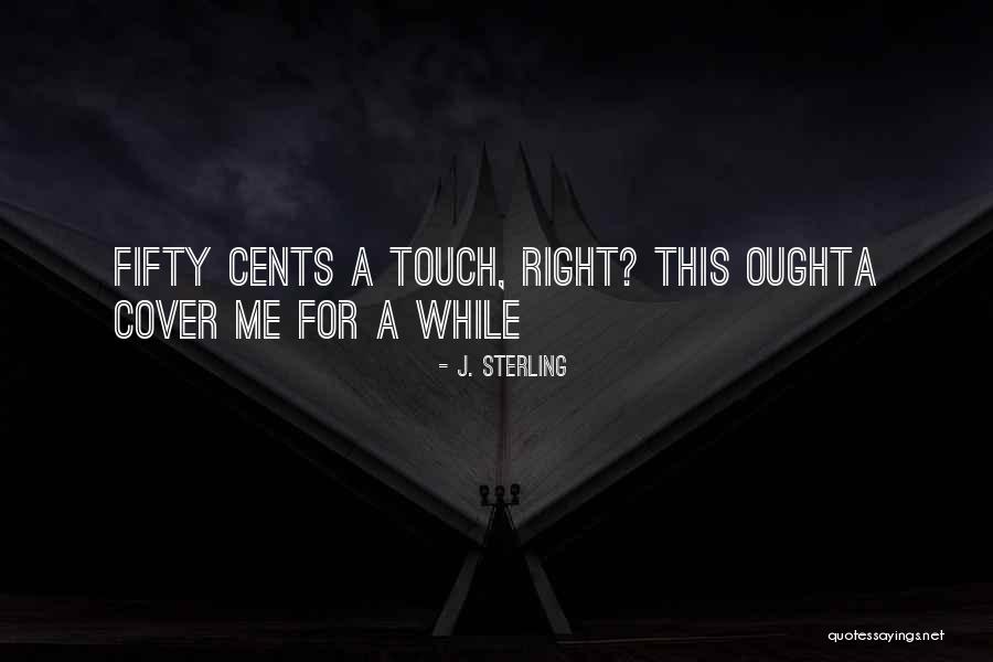 Buckwild Shain Quotes By J. Sterling Buckwild Shain Quotes By J. Sterling
