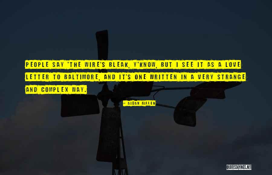 Buckworth Huntingdonshire Quotes By Aidan Gillen Buckworth Huntingdonshire Quotes By Aidan Gillen