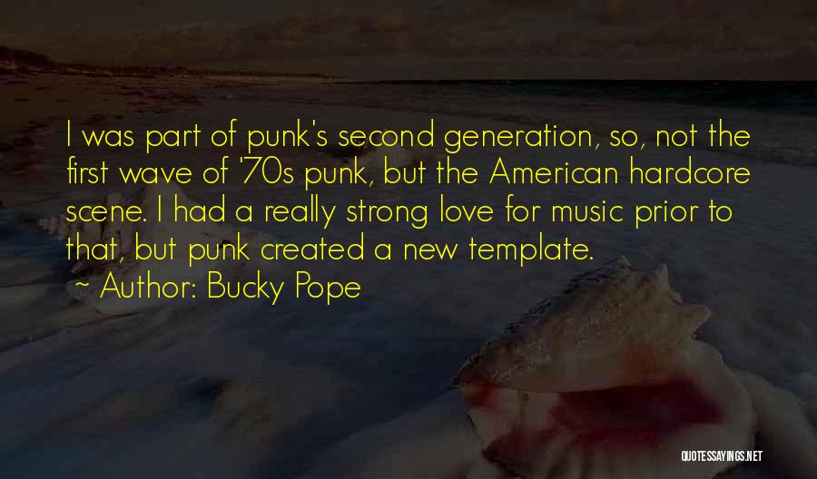 Bucky Pope Quotes 1066018