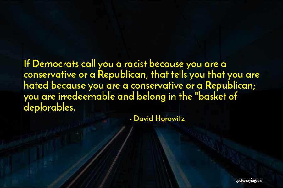 Bucle For Quotes By David Horowitz Bucle For Quotes By David Horowitz