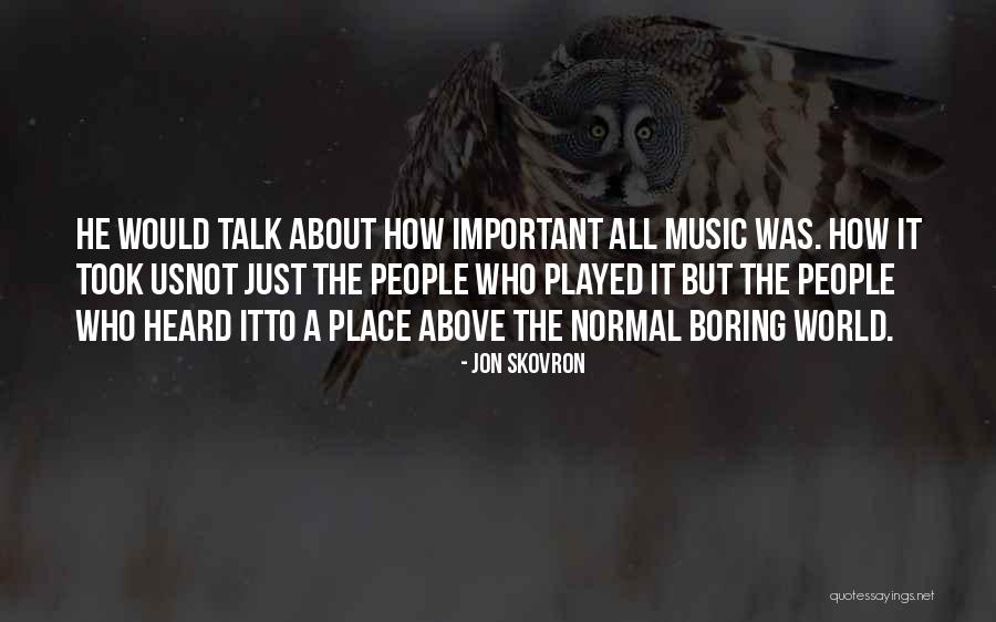 Bucocky Quotes By Jon Skovron Bucocky Quotes By Jon Skovron