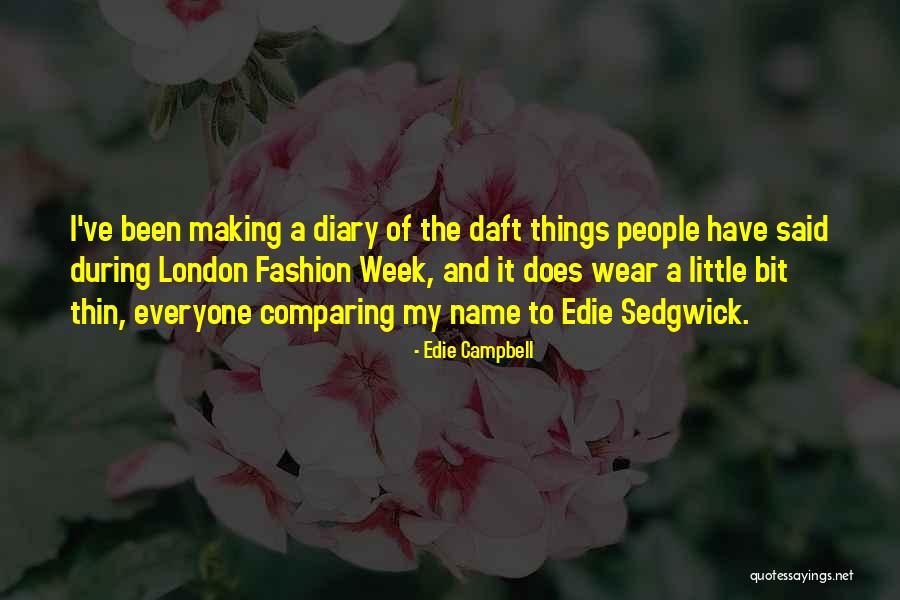 Bucolic Valley Quotes By Edie Campbell Bucolic Valley Quotes By Edie Campbell