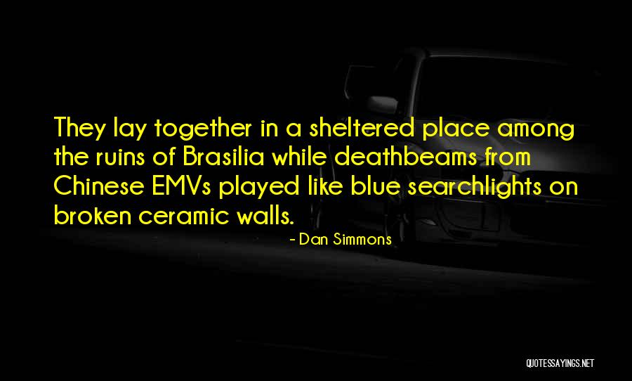 Bucolico Quotes By Dan Simmons Bucolico Quotes By Dan Simmons