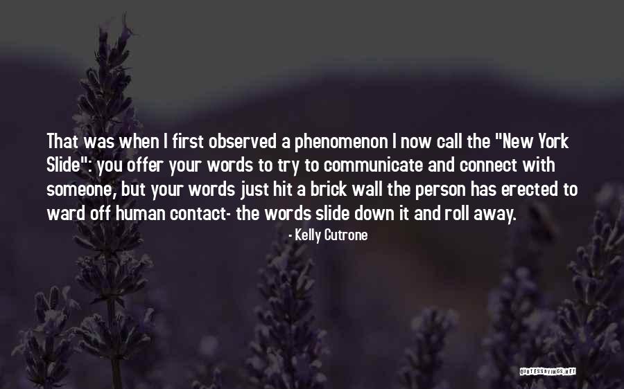 Bucurie De Toamna Quotes By Kelly Cutrone Bucurie De Toamna Quotes By Kelly Cutrone