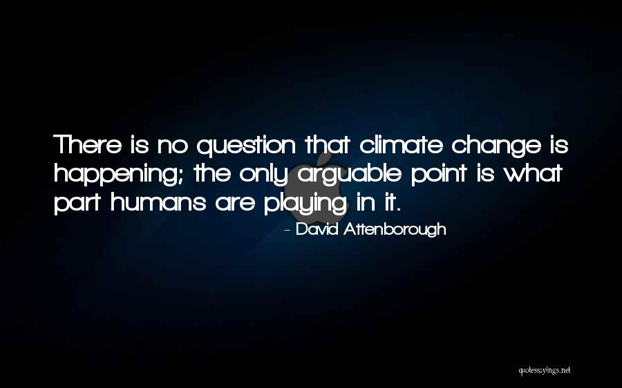 Bucyk 1972 Quotes By David Attenborough Bucyk 1972 Quotes By David Attenborough