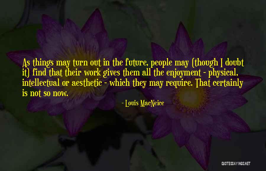 Buczynski Lab Quotes By Louis MacNeice Buczynski Lab Quotes By Louis MacNeice
