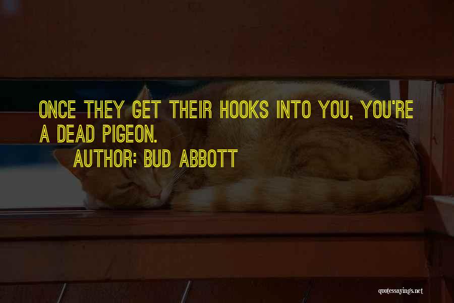 Bud Abbott Quotes 892162