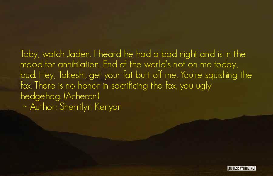 Bud Fox Quotes By Sherrilyn Kenyon