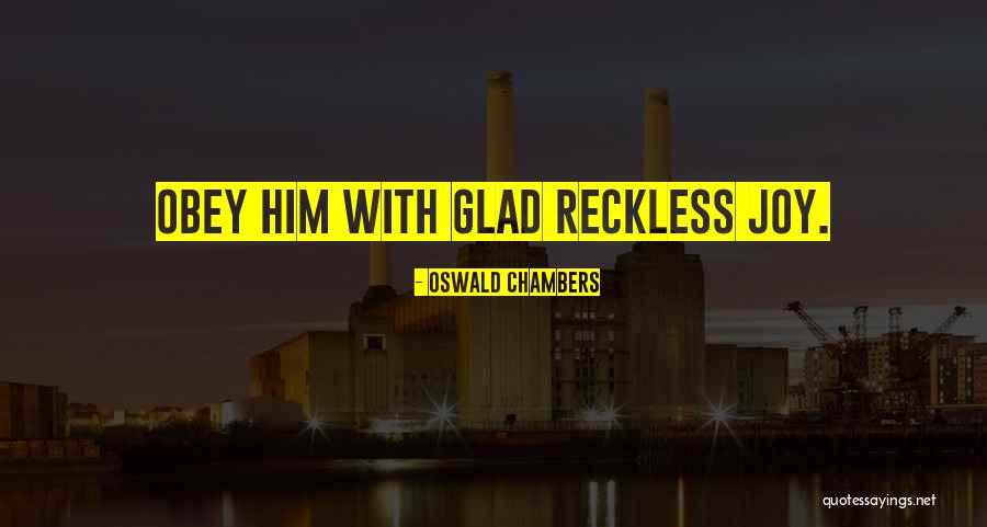 Bud Hadfield Quotes By Oswald Chambers
