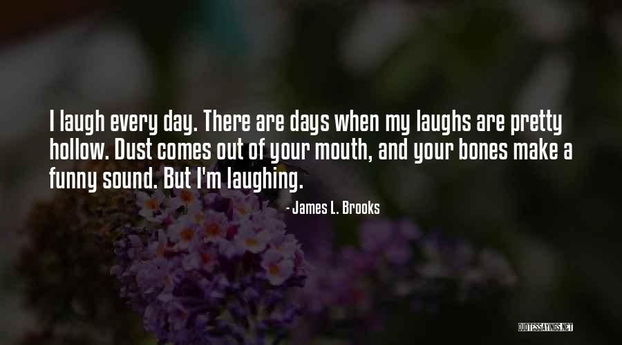 Bud K Pro Deti Quotes By James L. Brooks Bud K Pro Deti Quotes By James L. Brooks