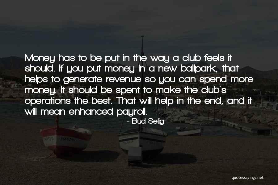 Bud Selig Quotes 1021112 Bud Selig Quotes 1021112