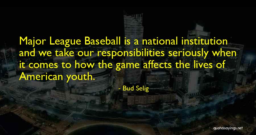 Bud Selig Quotes 1089233