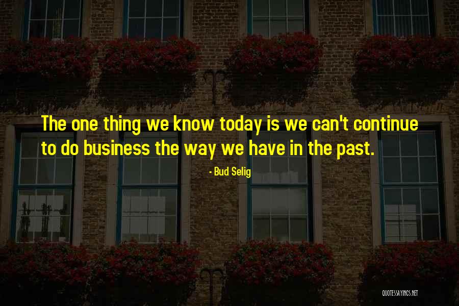 Bud Selig Quotes 2203787 Bud Selig Quotes 2203787