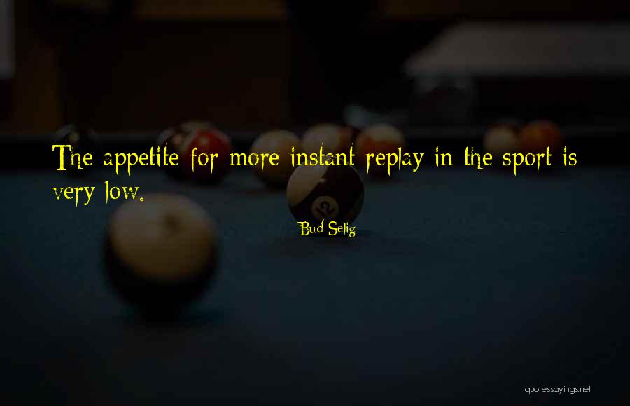 Bud Selig Quotes 470689 Bud Selig Quotes 470689