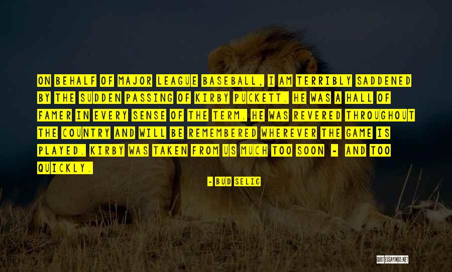 Bud Selig Quotes 768097 Bud Selig Quotes 768097