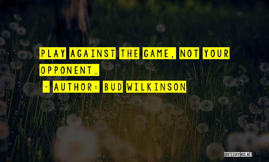 Bud Wilkinson Quotes 2000639