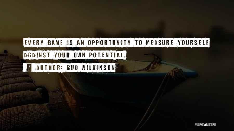 Bud Wilkinson Quotes 354726