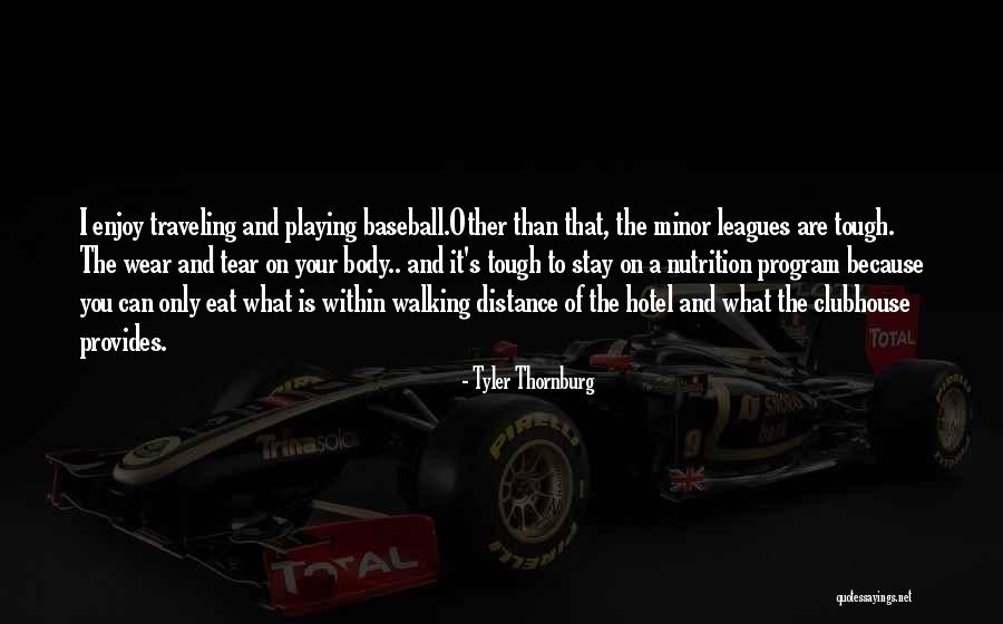 Budabings Quotes By Tyler Thornburg Budabings Quotes By Tyler Thornburg