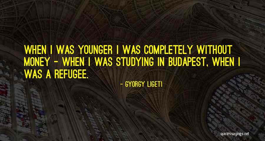 Budapest Quotes By Gyorgy Ligeti Budapest Quotes By Gyorgy Ligeti