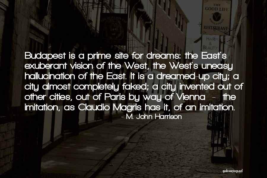 Budapest Quotes By M. John Harrison Budapest Quotes By M. John Harrison