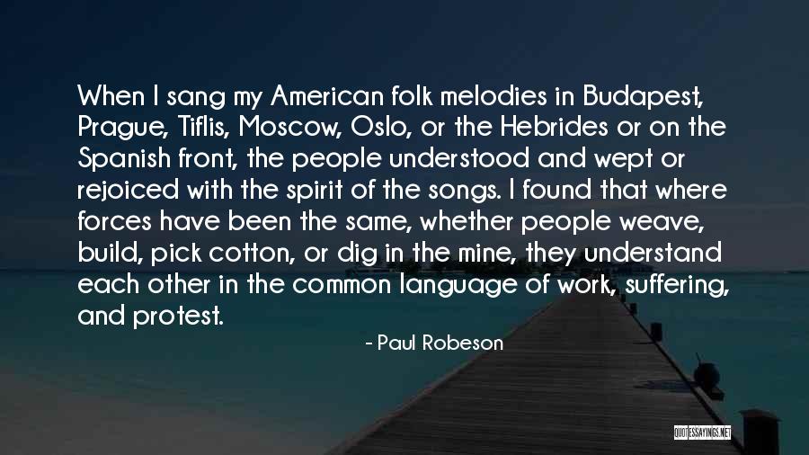 Budapest Quotes By Paul Robeson Budapest Quotes By Paul Robeson