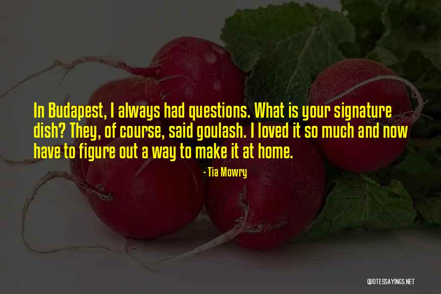 Budapest Quotes By Tia Mowry Budapest Quotes By Tia Mowry
