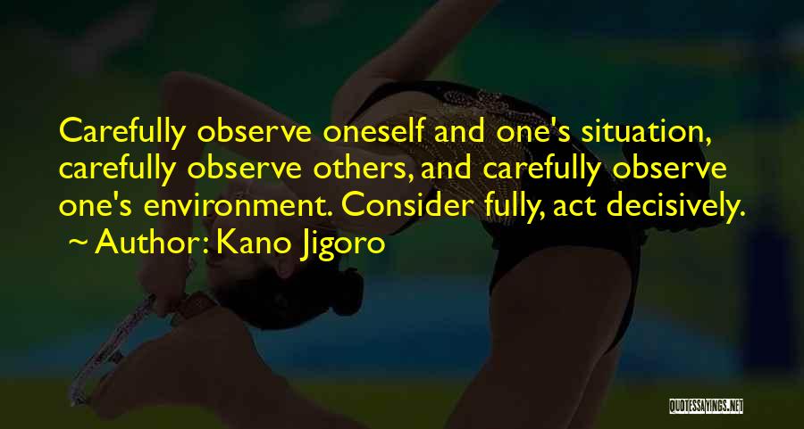 Budash Quotes By Kano Jigoro