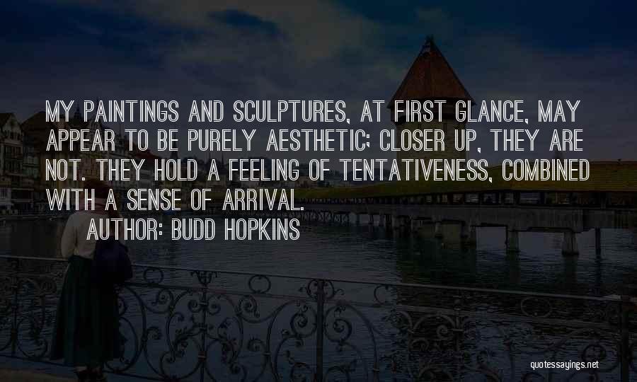 Budd Hopkins Quotes 1558656