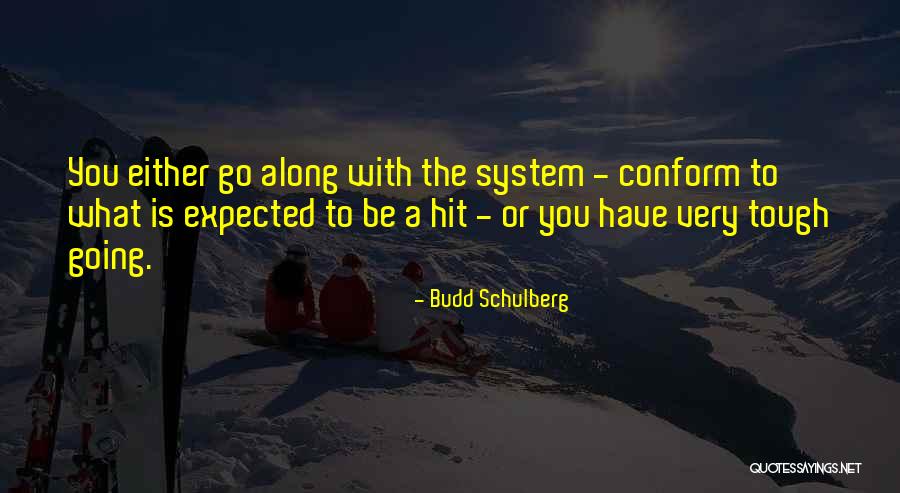 Budd Schulberg Quotes 1286910