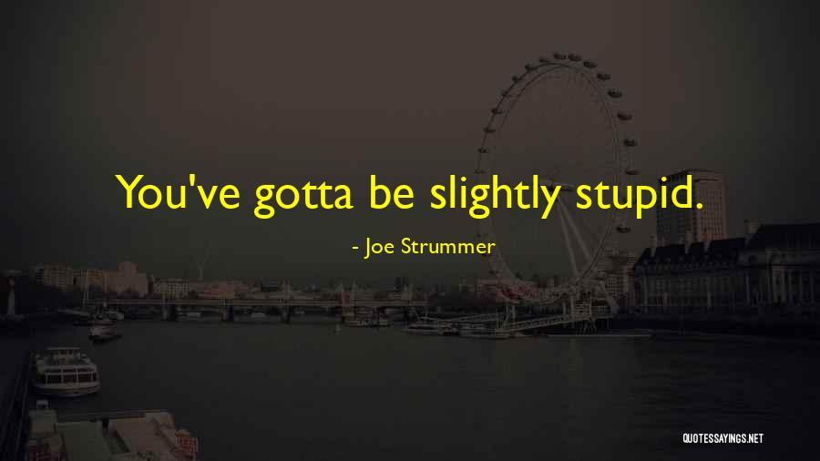 Budder Quotes By Joe Strummer Budder Quotes By Joe Strummer