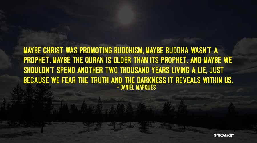 Buddha Buddha Quotes By Daniel Marques Buddha Buddha Quotes By Daniel Marques