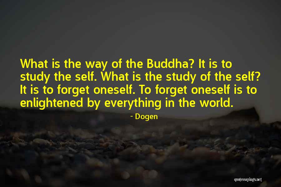 Buddha Buddha Quotes By Dogen Buddha Buddha Quotes By Dogen