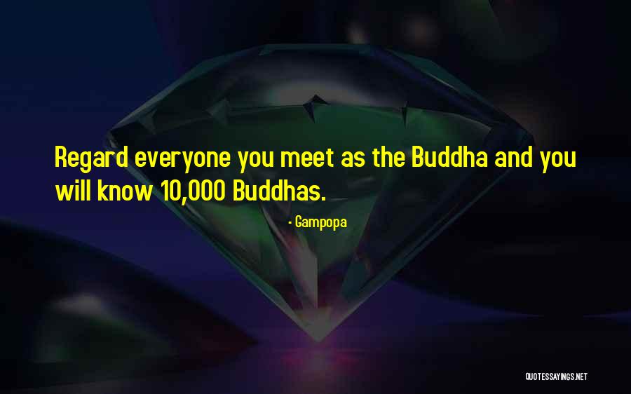 Buddha Buddha Quotes By Gampopa Buddha Buddha Quotes By Gampopa
